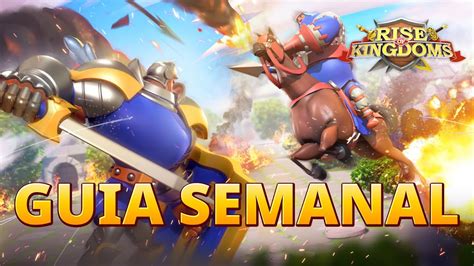 Lançando um RALI Guia Semanal Rise of Kingdoms YouTube