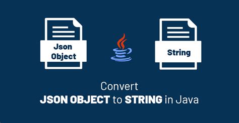 How To Convert Json Object To String In Java GeeksForRescue