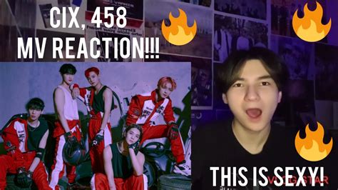 Cix Mv Reaction Kpop Fanboy Reacts Youtube