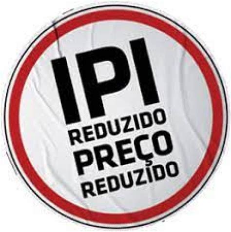 Entenda Redu O Do Ipi Na Linha Branca E Em Autom Veis Vai Chegar Ao