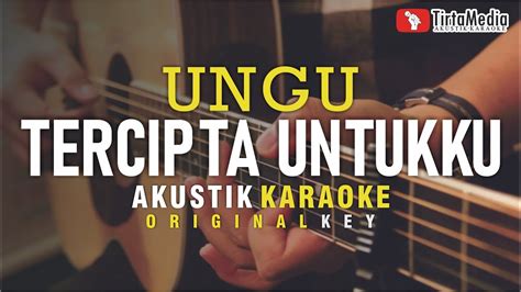 Tercipta Untukku Ungu Akustik Karaoke Youtube