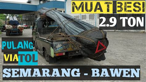 PROSES MUAT BESI BETON PERJALANAN PULANG YouTube