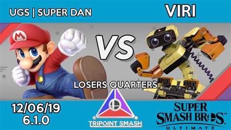 Tripoint Smash Losers Quarters Ugs Super Dan Mario Vs Viri