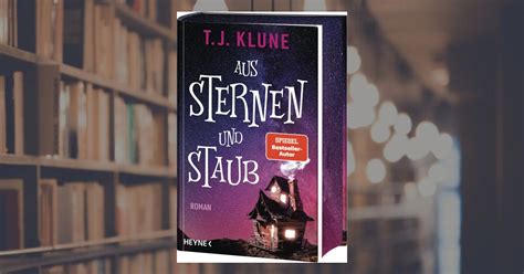 T J Klune Aus Sternen Und Staub Buch Heyne Verlag