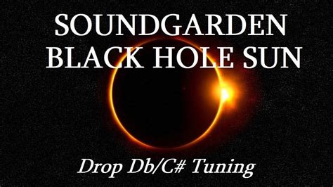 Soundgarden Black Hole Sun Drop Dbc Tuning Youtube