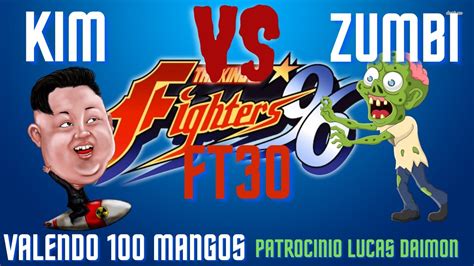 Kim Vs Zumbi Kof Money Match Valendo Mangos Youtube