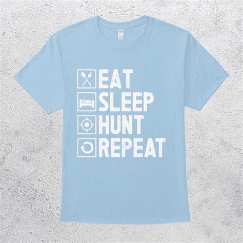 Eat Sleep Hunt Repeat Hunting Lover Life Cycle Hunter Routine Shirt