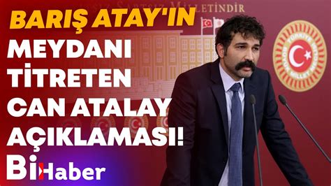 Bar Atay N Meydan Titreten Can Atalay A Klamas I Bihaber Youtube