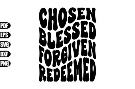 Chosen Blessed Forgiven Redeemed Svg Graphic By Creativekhadiza