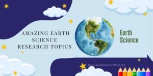 125 Amazing Earth Science Research Topics