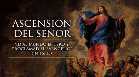 LECTIO DIVINA SOLEMNIDAD DE LA ASCENSIÓN DEL SEÑOR Mt 28 16 20