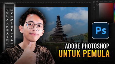 Tutorial Dasar Adobe Photoshop Untuk Pemula 15 MENIT LANGSUNG PAHAM