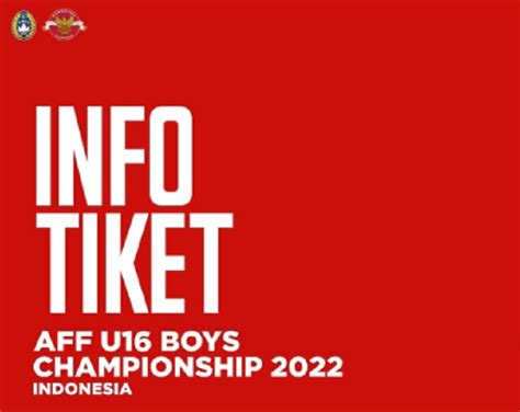 Link Dan Cara Beli Tiket Timnas Indonesia U 16 Vs Filipina Di Piala Aff