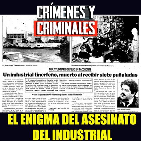 El Enigma Del Asesinato Del Industrial Cr Menes Y Criminales Hechos