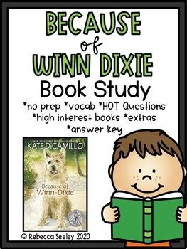 Because of Winn Dixie: A Comprehensive Book Study by Rebecca Seeley