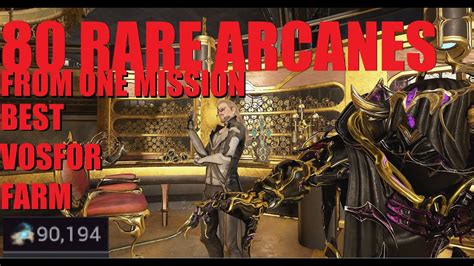 Warframe Best Vosfor Farm Most Arcanes Per Hour All Rare