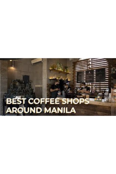 Best Coffee Shops In Manila