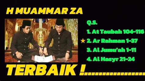 Tilawatil Quran H Muammar Za Qori Internasional Full Versi 3 Youtube