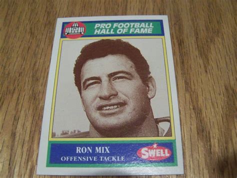 Ron Mix 1990 Swell Pro Football Hall Of Fame Football Card Ebay