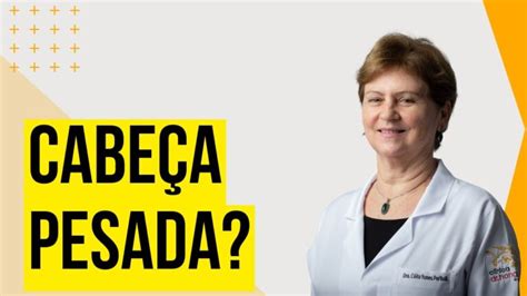 Cabeça Tonta E Pesada - Como Aliviar a Cabeça Pesada e Tontura: Dicas Eficazes | Actualizado ...