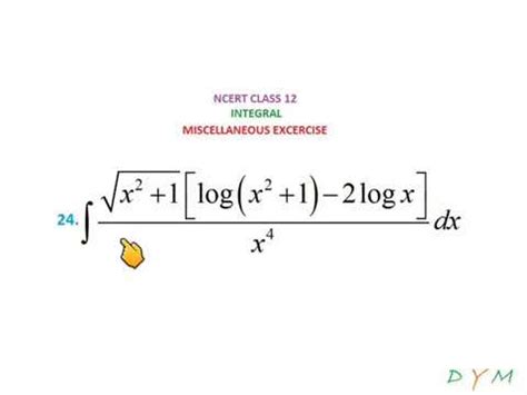 Integral Root X 2 1 Log X 2 1 2log X X 4 Solution NCERT Class