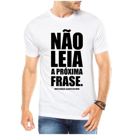 Camiseta Criativa Urbana Frases Engra Adas N O Leia Branco Frases