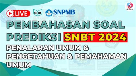 Live Pembahasan Prediksi Soal Snbt Penalaran Umum Pengetahuan