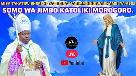 Live Misa Takatifu Sherehe Ya Bikira Maria Mkingiwa Dhambi Ya Asili