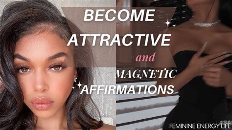 Become Attractive And Magnetic Affirmations Youtube