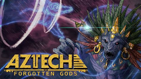 Aztech Forgotten Gods Llega Hoy A Consolas Y PC