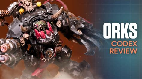 Orks Codex Review 10th Edition Warhammer 40k YouTube