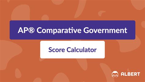 Ap Comparative Government Score Calculator Albert Swag