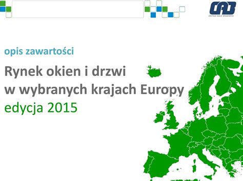 Opis Zawarto Ci Rynek Okien I Drzwi W Wybranych Krajach Europy Edycja