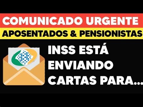 COMUNICADO URGENTE APOSENTADOS E PENSIONISTAS INSS ESTÁ ENVIANDO