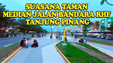 Suasana Taman Median Jalan Bandara Rhf Tanjung Pinang Kepulauan Riau