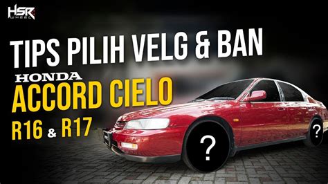 Modifikasi Velg Honda Accord Cielo PinterMekanik