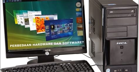 Inilah Perbedaan Hardware Dan Software Beserta Contohnya Pada Komputer