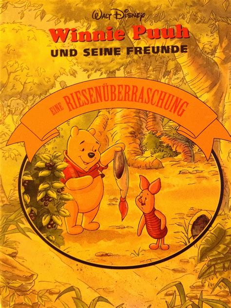 Winnie Puuh Und Seine Freunde Eine Riesen Berraschung Pappband Ab