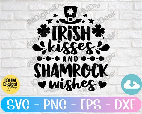 Irish Kisses And Shamrock Wishes Svg Png Eps Dxf Cut File Irish Kisses Svgst Patricks Day Svgst