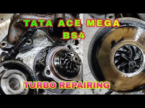 Tata Ace Mega Turbo Repairing How To Repair Turbo For Tata Ace Mega