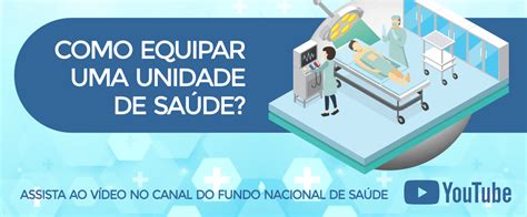 Vídeo Como Equipar Uma Unidade De Saúde Fns