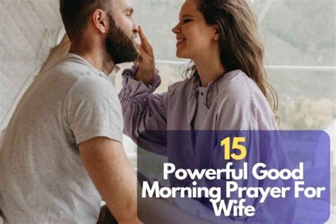 15 Powerful Good Morning Prayer For Wife Bible Verses Of The Day