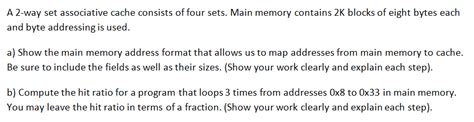 A 2 Way Set Associative Cache Consists Of Four Sets Chegg