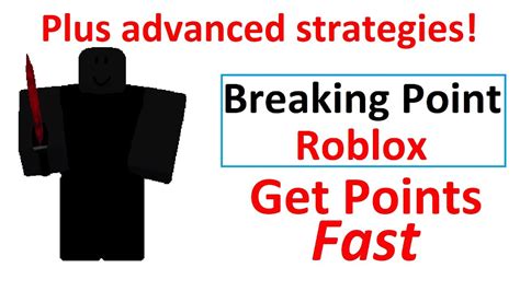 Breaking Point Roblox How To Get Points Fast Youtube