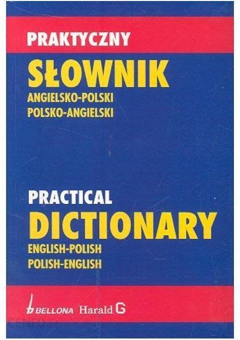 Nauka włoskiego Praktyczny Słownik Angielsko Polski I Polsko Angielski