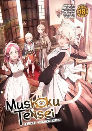 Amazon Fr Mushoku Tensei Jobless Reincarnation Light Novel Vol 18