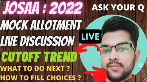 Josaa Mock Round Allotment Live Discussion Cutoff Trend What