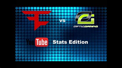 FaZe Clan Vs Optic Gaming Youtube Stats Edition YouTube