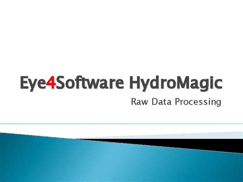 Eye Software Hydro Magic Raw Data Processing