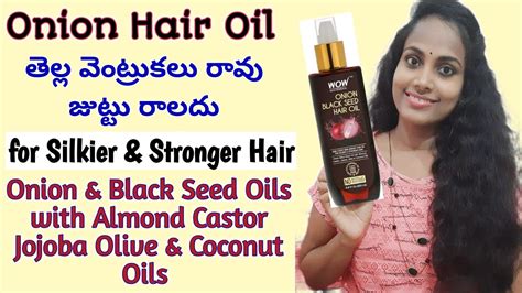 Wow Onion Black Seed Hair Oil Review In Telugu Onion Hair Oil Black